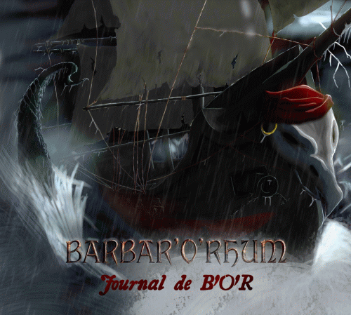 Barbar'O'Rhum : Journal de B'O'R